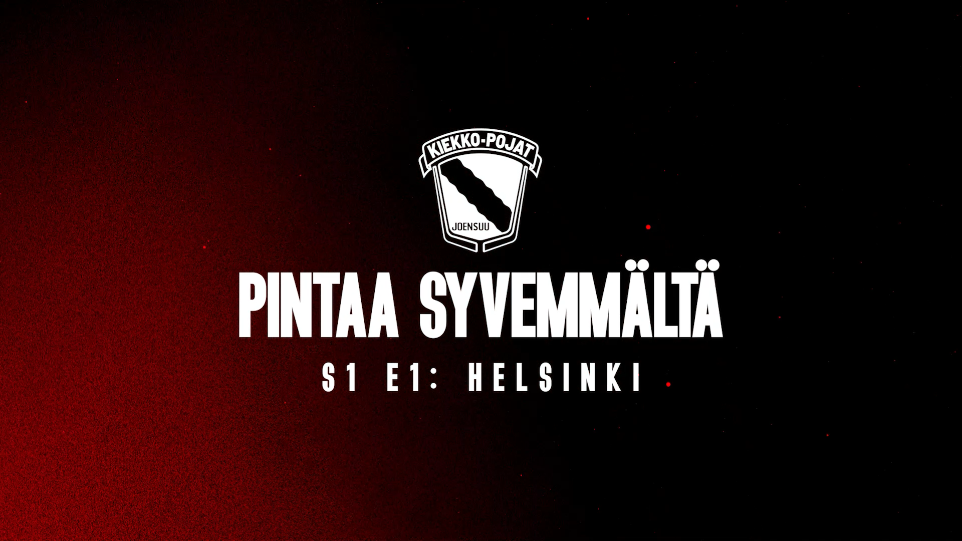 Pintaa syvemmältä -videosarja seuraa joukkueen arkea lähietäisyydeltä – ensimmäisen jakso julkaistu!