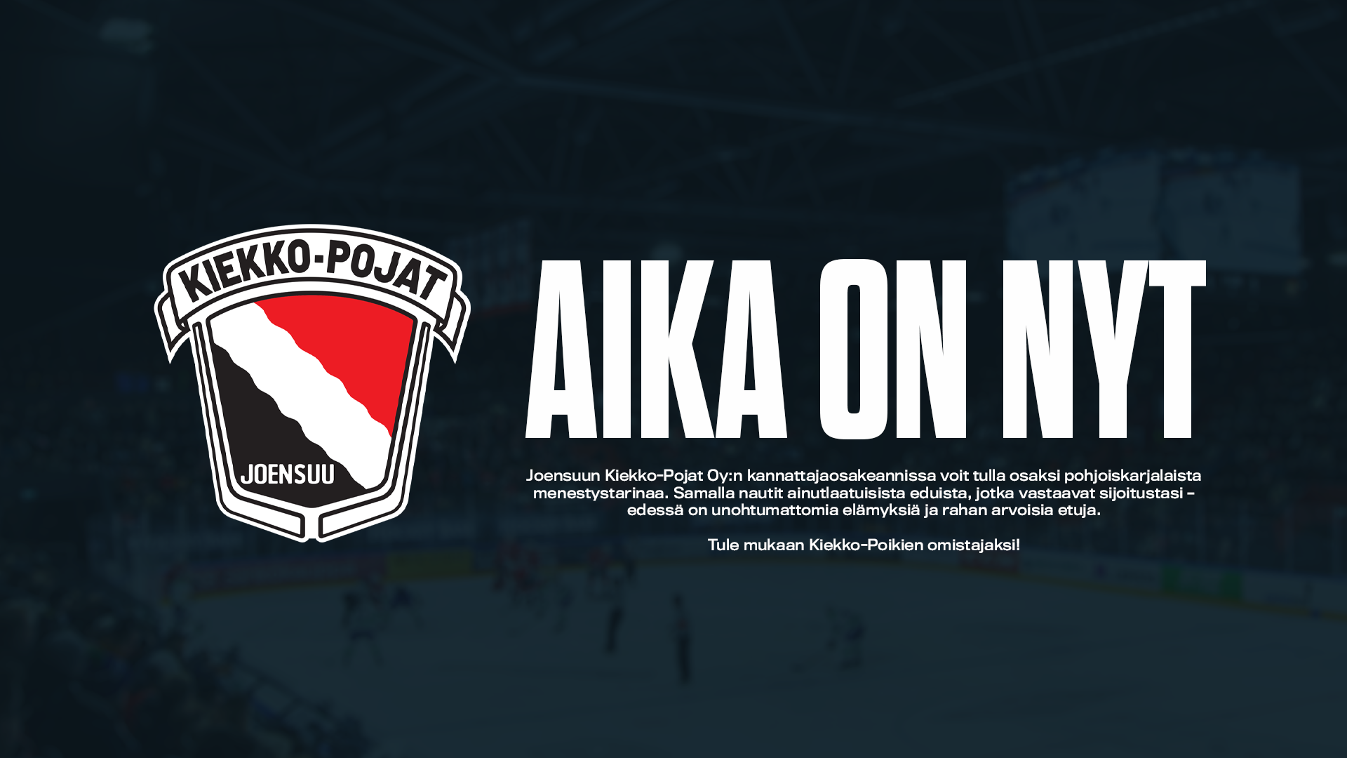 Aika on nyt – Kiekko-Pojat avaa kannattajaosakeannin